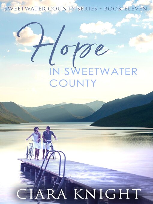 Title details for Hope in Sweetwater County by Ciara Knight - Available